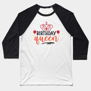 birthday queen Baseball T-Shirt